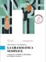 LA GRAMMATICA SEMPLICE