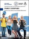 PARI E DISPARI : ITALIANO L2 PER ADULTI IN CLASSI AD ABILITÀ DIFFERENZIATE : B1