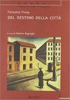 DEL DESTINO DELLA CITTÀ