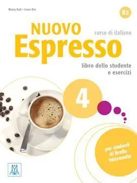 Nuovo Espresso 4. B2 Libro Dello Studente e Esercizi. Corso Di Italiano B2. Con Cd-Audio: 4