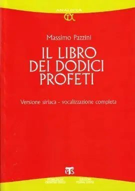 Il Libro Dei Dodici Profeti. Ediz. Siriaca