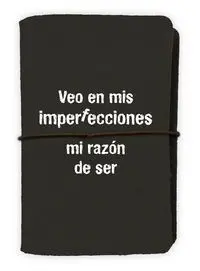 Tarjetero Veo en Mis Imperfecciones mi Razon de Ser