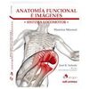 ANATOMÍA FUNCIONAL E IMÁGENES. SISTEMA LOCOMOTOR