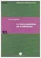 La Ricerca Qualitativa Per le Biblioteche