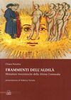 FRAMMENTI DELL'ALDILÀ. MINIATURE TRECENTESCHE DELLA DIVINA COMMEDIA