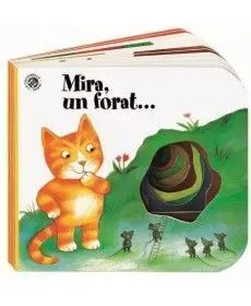 Mira, un Forat...