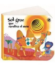 Sol Groc que Escalfes el Món