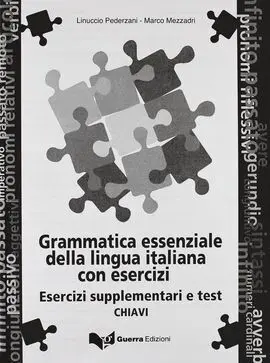 Grammatica Essenziale Della Lingua Italiana (Esercizi Supplementari - Chiavi)