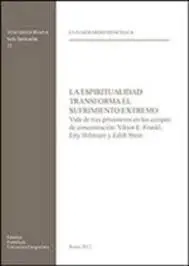 La Espiritualidad Transforma el Sufrimiento