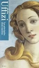 Uffizi. Las Principales Obras Maestras