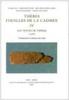THÈBES: FOUILLES DE LA CADMÉE IV