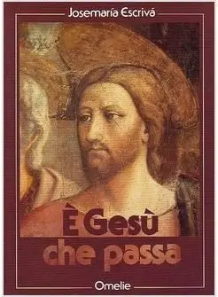 E Gesu Che Passa. Omelie. Italiano