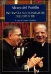 INTERVISTA SUL FONDATORE DELL'OPUS DEI