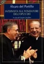 Intervista Sul Fondatore Dell'opus Dei