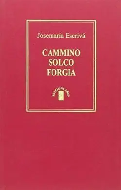 Cammino, Solco, Forgia