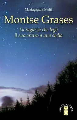 Montse Grases. La Ragazza Che Lego Il Suo Aratro a una Stella