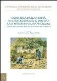 Ricerca Della Verità Sul Matrimonio e Il Diritto a un Processo Giusto e Celere