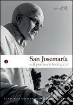 San Josemaría e Il Pensiero Teologico