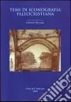 Temi Di Iconografia Paleocristiana