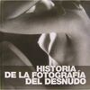 HISTORIA DE LA FOTOGRAFIA DEL DESNUDO