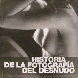 Historia de la Fotografia del Desnudo