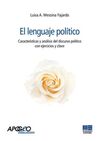 LENGUAJE POLITICO. CARACTERÍSTICAS Y ANÁLISIS DEL DISCURSO POLÍTICO CON EJERCICIO