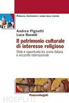IL PATRIMONIO CULTURALE DI INTERESSE RELIGIOSO. SFIDE E OPPORTUNITÀ TRA SCENA ITALIANA E ORIZZONTE INTERNAZIONALE