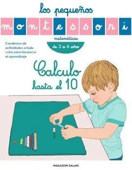 Los Pequeños Montessori. Calculo Hasta el 10