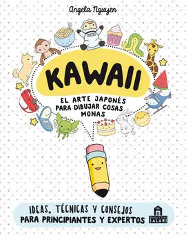 Kawaii. El Arte Japonés de para Dibujar Cosas Monas