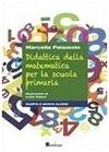 DIDATTICA DELLA MATEMATICA PER LA SCUOLA PRIMARIA. QUARTA E QUINTA CLASSE