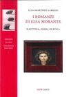 I ROMANZI DI ELSA MORANTE. SCRITTURA, POESIA ED ETICA