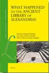 What Happened To The Ancient Library Of Alexandria?