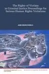 Rights Of Victims In Criminal Justice Proceedings For Serious Human Rights Viola