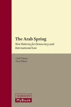 The Arab Spring: New Patterns For Democracy And International Law