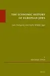 The Economic History Of European Jews: Late Antiquity And Early Middle Ages