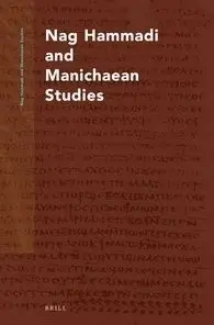 Nag Hammadi And Manichaean Studies - Vol. 85 (Practicing Gnosis)
