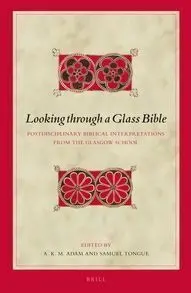 Biblical Interpretation Series Vol. 125 (Looking Through a Glass Bible)