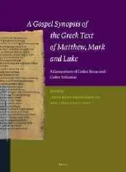 New Testament Tools, Studies Vol. 45 (A Gospel Synopsis... )