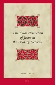 Biblical Interpretation Series Vol. 128 (Characterization Of Jesus... )