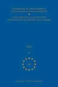 Yearbook Of The European Convention On Human Rights. Vol. 55 (2012)