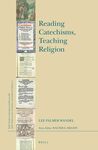 READING CATECHISMS, TEACHING RELIGION