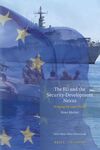 EU AND THE SECURITY-DEVELOPMENT NEXUS, THE: BRIDGING THE LEGAL DIVIDE