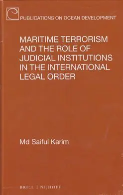 Maritime Terrorism And The Role Of Judicial Institutions In The International Legal Order