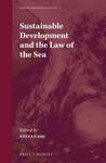 SUSTAINABLE DEVELOPMENT AND THE LAW OF THE SEA