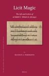 LICIT MAGIC: THE LIFE AND LETTERS OF AL-?A?IB B. ?ABBAD