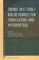 Trends In E-Tools And Resources For Translators And Interpreters