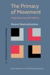 THE PRIMACY OF MOVEMENT: EXPANDED SECOND EDITION