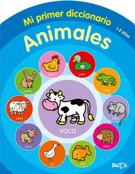 Mi Primer Diccionario. Animales