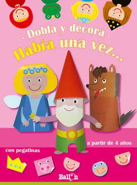 Dobla y Decora. Había una Vez