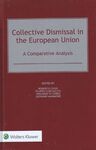 COLLECTIVE DISMISSAL IN THE EUROPEAN UNION : A COMPARATIVE ANALYSIS